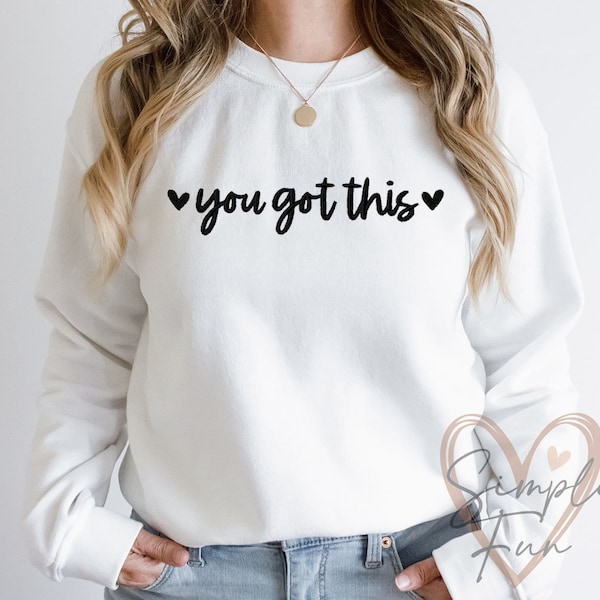 You Got This Embroidery Design,Shirt Machine Embroidery File,Teacher Embroidery,Testing Emboidery,Motivational Embroidery File