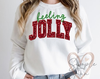 Feeling Jolly Applique Embroidery,Christmas Embroidery File,Jolly Embroidery Design,Christmas Sweatshirt Embroidery Design