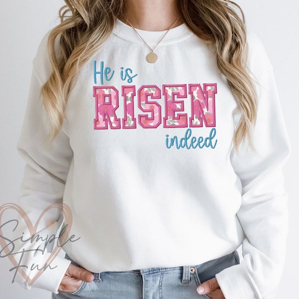 He is RISEN indeed embroidery,Easter Sweatshirt Embroidey Design,Christian Sweatshirt Embroidery File,Machine Embroidery Design