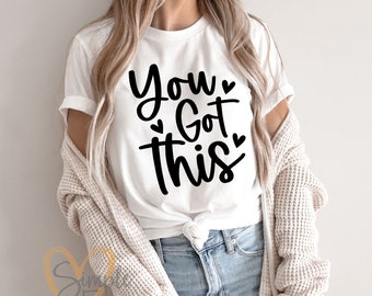 You Got This Svg,motivational svg,Kids Svg,positive quote svg,God Svg,SVG for cricut,silhouette Svg