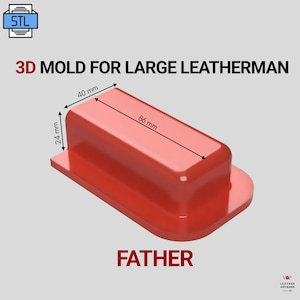 May include: A red 3D mold for a large Leatherman, with dimensions of 40 mm x 86 mm x 24 mm. The word "FATHER" is printed at the bottom. The image also includes the text "STL" and the logo for "V&P Leather Artisans".