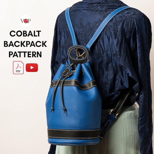 PDF Pattern for Cobalt Mini Bucket Backpack and  Instructional Video by Vasile and Pavel