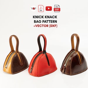 May include: Three leather handbags in different colours: brown, orange, and yellow. Each bag has a rounded, dome-shaped bottom and a top handle. The bags are all closed with a zipper. The image includes the text "KNICK KNACK BAG PATTERN +VECTOR (DXF)"