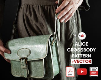 May include: A sage green crossbody bag with a front flap, buckle closure, and visible stitching. Text on the right reads V&P ALICE CROSSBODY PATTERN +VECTOR, accompanied by a PDF icon, a red play button icon, and a DXF icon on a black background.
