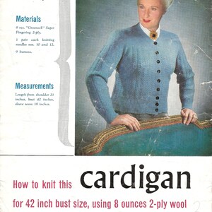 May include: Vintage knitting pattern leaflet featuring a woman wearing a light blue cardigan. The leaflet includes instructions for a 42-inch bust size, with measurements of 21 inches from shoulder, and 18-inch sleeve seam. The text reads "cardigan".