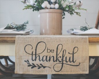 Be Thankful natural Burlap Table Runner, Table Runner, Thankful, Thanksgiving, Farmhouse Table Runner * Free Shipping*