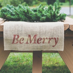 Burlap Table Runner, Table Runner, Holiday Table Runner, Be Merry, Christmas Table Runner image 1