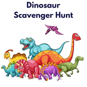 May include: A vibrant illustration of several dinosaurs, such as a Tyrannosaurus Rex, Triceratops, and a Brachiosaurus. The image is titled "Dinosaur Scavenger Hunt" in dark blue text, with a purple Pterodactyl flying above the dinosaurs.