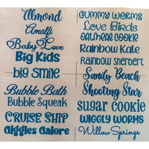 May include: A light-colored background with various words in a teal script font. Words include "Almond", "Amalfi", "Baby Love", "Big Kids", "Big Smile", "Bubble Bath", "Bubble Squeak", "Cruise Ship", and "Giggles Galore".