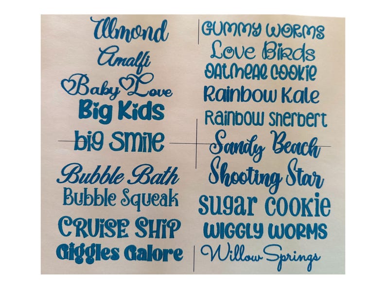 May include: A light-colored background with various words in a teal script font. Words include "Almond", "Amalfi", "Baby Love", "Big Kids", "Big Smile", "Bubble Bath", "Bubble Squeak", "Cruise Ship", and "Giggles Galore".