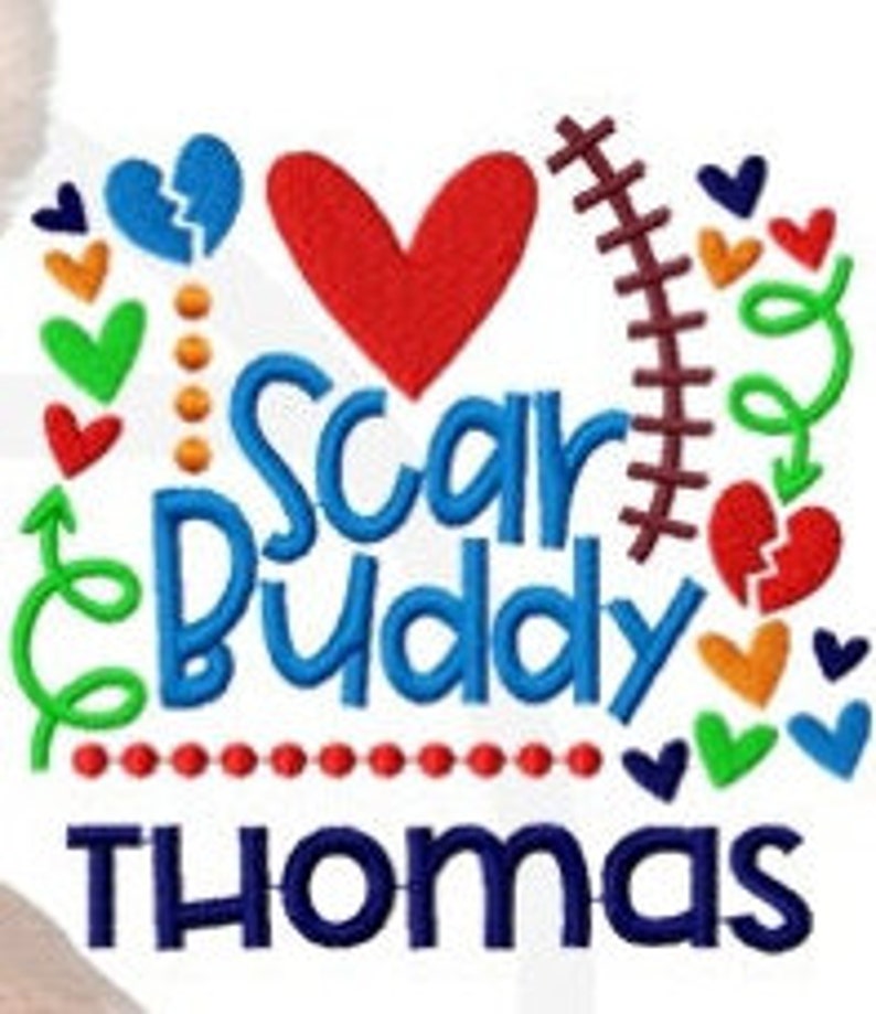 May include: A white background with the words "Scar Buddy" in blue script, and the name "Thomas" in blue block letters. The design includes a red heart, broken hearts, and other colorful heart shapes.