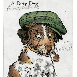 Postcard "A dirty dog" cartoon humorous dog with cap smoking pipe unposted East Kilbride ?