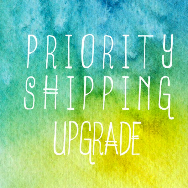 Priority Shipping Upgrade Domestic US only