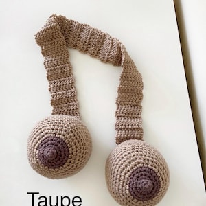 Breast Pumping & Breastfeeding Technique Scarf || Must-Have for Doulas, Lactation Consultants, Midwives, OBGYN, nursing | crochet boob model Taupe