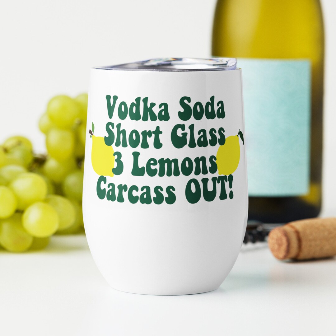 RHOBH Vodka Soda Short Glass 3 Lemons Carcass Out Funny Bravo Real
