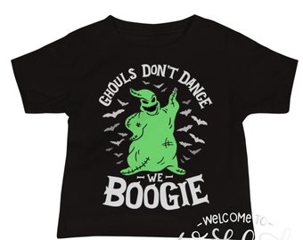 Baby Ghouls Don't Dance We Boogie. FAST FREE SHIPPING.  Oogie Boogy Nightmare before Halloween Christmas t shirt - boys girls baby