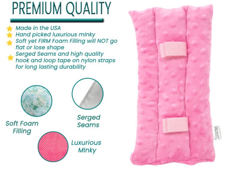 May include: Pink minky fabric item with a textured surface and three pink hook and loop straps. The image includes text that says "PREMIUM QUALITY", "Made in the USA", and "Luxurious Minky".