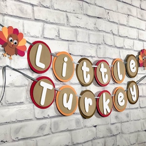 Little Turkey Banner, Happy Birthday Turkey Banner, 1st birthday banner, Happy Thanksgiving Banner, Thanksgiving Party, Turkey Bundle