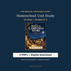 May include: A digital homeschool unit study titled The Biblical Christmas Story for grades K-5. The cover features a night scene of a town with a bright star. Includes 5 PDFs, a parent teaching guide, and student printables by Amy Swink Stephenson.