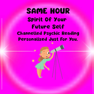May include: Illustration of a girl looking through a telescope, set against a bright pink background. The image includes text: "SAME HOUR Spirit Of Your Future Self Channelled Psychic Reading Personalized Just For You."
