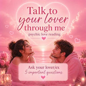 Same Hour, Clairvoyant, Psychic Love Reading: Ask Your Lover or Ex 5 Questions