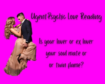 Urgent  Emergency Same Hour Soul Mate Psychic Love  Reading - IS He My Soul Mate Or Twin Flame?
