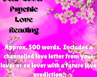 Dear Lover Super In depth Psychic Love Reading, Relationship Reading,  Channelled As A Letter From Your Lover, Soul Mate + Future