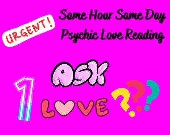 Same Hour  1 Question Psychic Love Reading For Soul Mates, Lovers, Ex Lovers, Hidden Feelings,.Hidden Intentions, Rekindling Romance