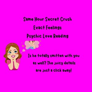 Same Hour, Same Day, Secret Crush Psychic Reading, Psychic Love Reading, I will Reveal Their True Feelings For You & Future, Min 120 words