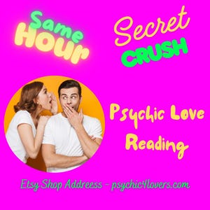 Same Hour, Detailed, Secret Crush, Psychic Love Reading, No Tools, Channelled By Spirit, Exact Feelings & Future ,40 Years Experience