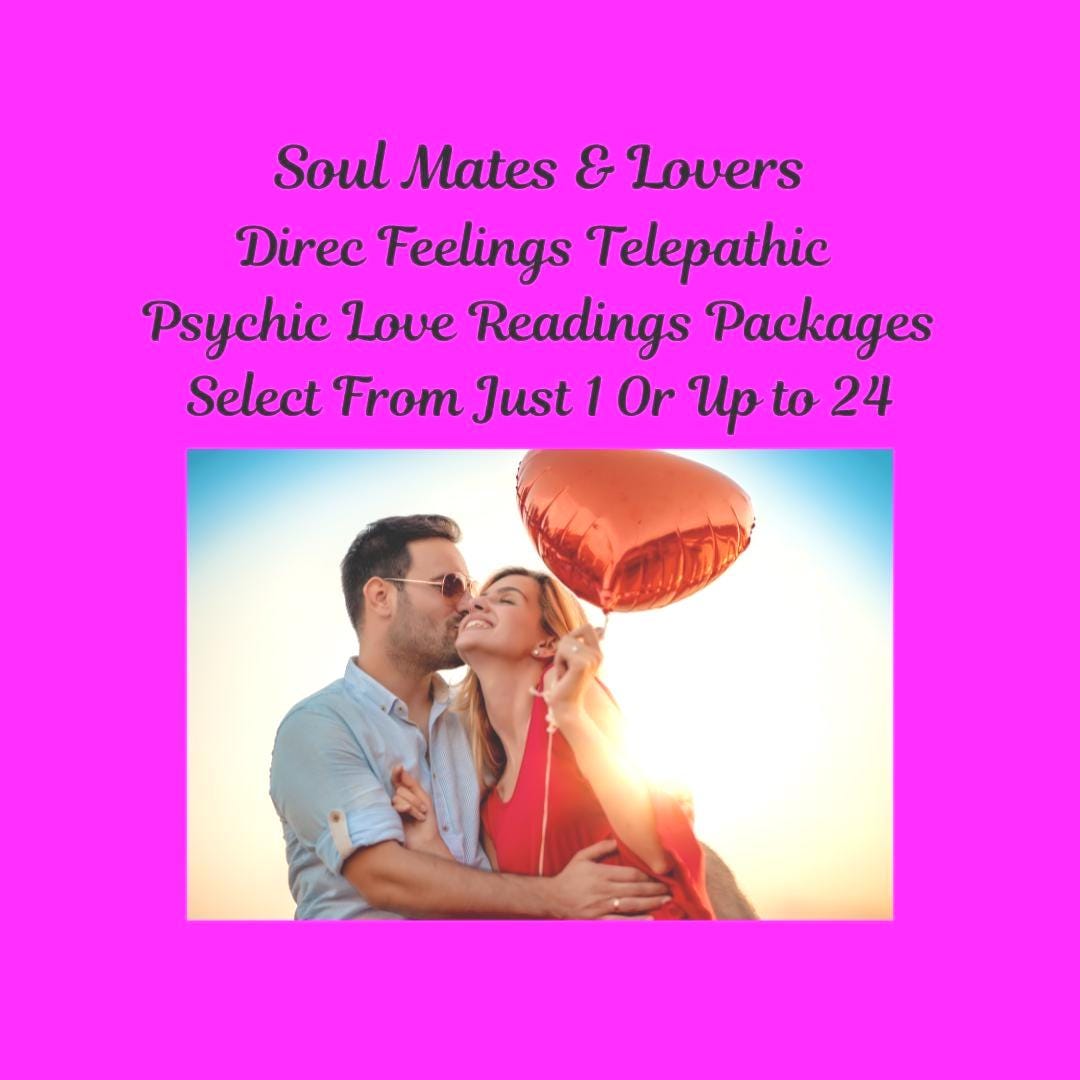 Soul Mates And  Lovers Psychic Love Reading Packages, Direct Telepathic Messages As If He Is Whispering  In Your Ear His Feelings For You.