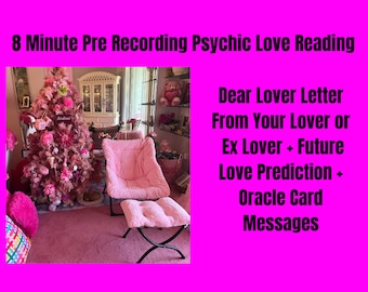 8 Minute Pre Recorded Video Psychic Love Reading - A Dear Lover Letter  From Your Lover, Ex lover, Soul Mate-, Future & Oracle Card Messages