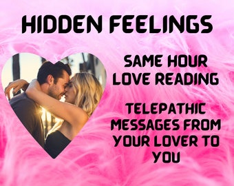 Same Hour  Same Day Hidden Feelings Psychic Love Reading,Telepathic Messages From Your  Soul Mate, Lover, Ex Lover - Future Love Prediction