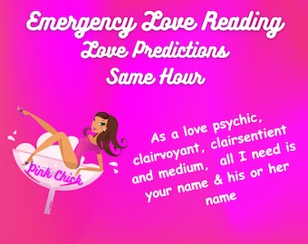 Same Hour Same Day Emergency Love Reading, Love Predictions, Future Predictions For your lover, ex lover, soul mate, POI