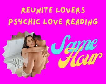 Same Hour Mini Reunite Lovers Psychic Love Reading - Approximately 100 words