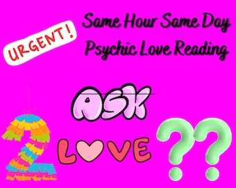 Emergency Same Hour Same Day 2 Questions Psychic Medium Clairvoyant Love Reading About Your Soul Mate, Lover, Twin Flame , Lost Love