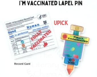 Fully Vaccinated Lapel Pin, Vaccinated Pin Brooch, Funny Vaccine Badge, COVID Vaccine, CDC Card Badge, Syringe Vaccine Booster