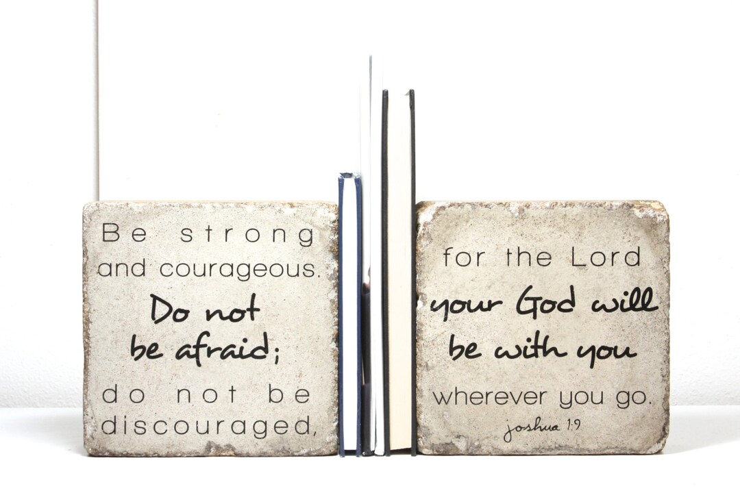 Strong Bookends Scripture Bookends/ Concrete Bookends/ Joshua 1:9 / Be Strong and ...