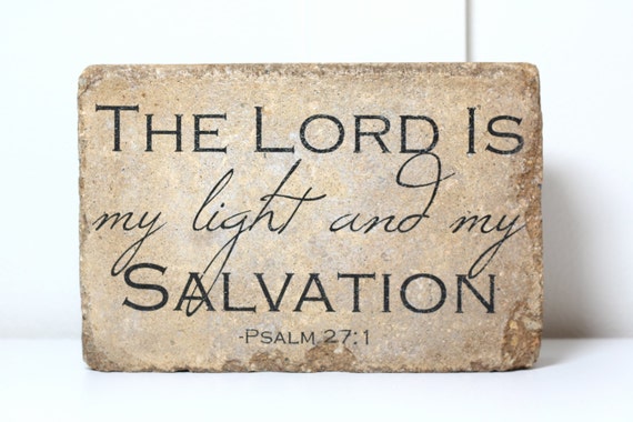 Rustic Decor Garden Stone. Bookend  9x6 Tumbled Concrete Paver PSALM 27:1  The Lord is my Light and my Salvation. Garden Decor. Rustic Art