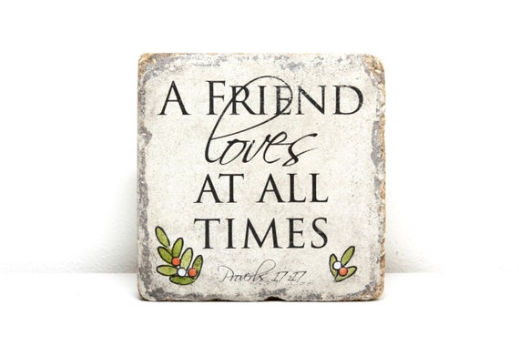 Garden Stone/ Bookend/ Doorstop. 6x6 Rustic decor. Scripture Decor. A Friend Loves at all Times. Proverbs 17 17. Friendship Gift.
