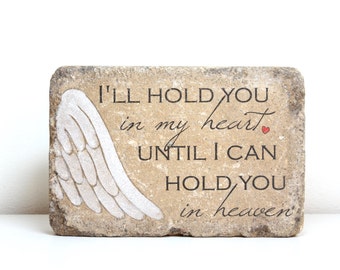 I'll hold you in my heart memorial stone. READY TO SHIP. Sympathy/ Miscarriage/ Infant Loss Gift/ 6x9 Tumbled Concrete. Remembrance Stone.