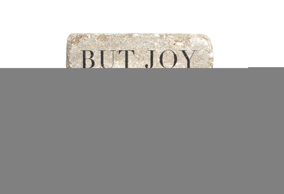6x6 Concrete Garden Stone or Bookend. Psalm 30:5 But joy comes in the morning. Inspirational Stone for Sympathy or Loss. READY TO SHIP