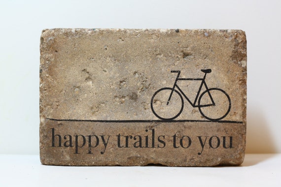 Rustic Decorative Stone. 6x9 Home or Garden Decor. Happy trails to you. Garden decor. Bookend. Rustic tumbled (concrete) paver