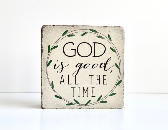 Garden Stone. Bookend. God is good all the time. 6x6 Rustic decor. Stone Bookend. Scripture Decor. Christian Gift. Door Stop. Outdoor Decor
