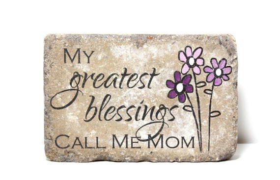 Garden Stone for Mom. My Greatest Blessings Call Me Mom.  Rustic tumbled Concrete. 6x9 Indoor/ Outdoor Decor for Mothers Days/ Birthday