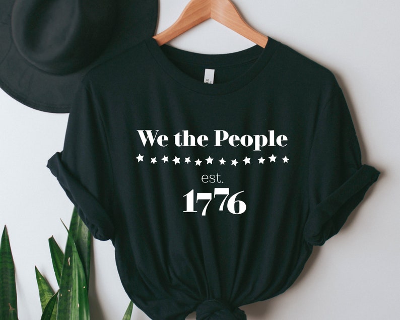 We the People established 1776 T-shirt Patriotic Labor Day Shirt Fourth of July 13 Stars USA Proud Veteran Independence Day Constitution Tee