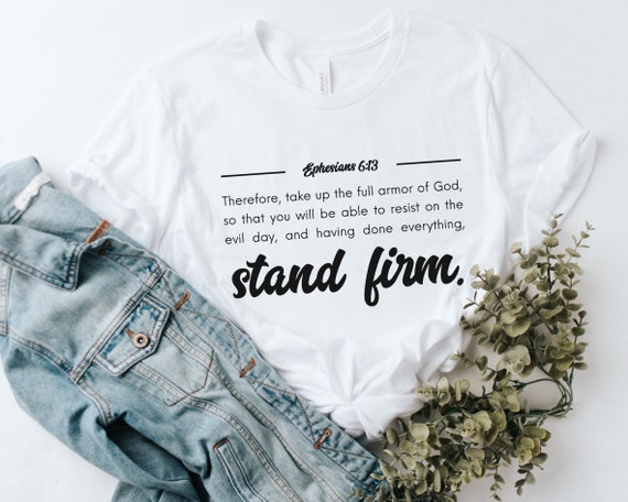 Stand Firm Bible Verse T-shirt Conservative Christian Shirt - Etsy