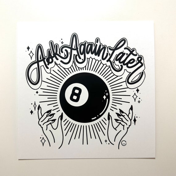 Magic 8 Ball Print- Ask Again Later - Etsy