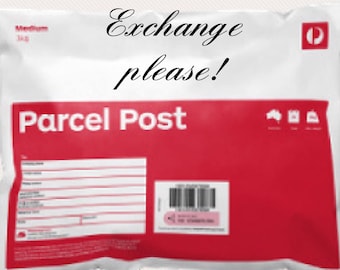 Return postage costs for exchange.