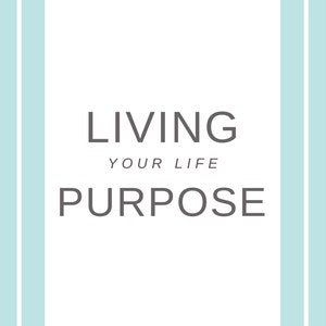 Living Your Life Purpose study notes ebook printable image 1